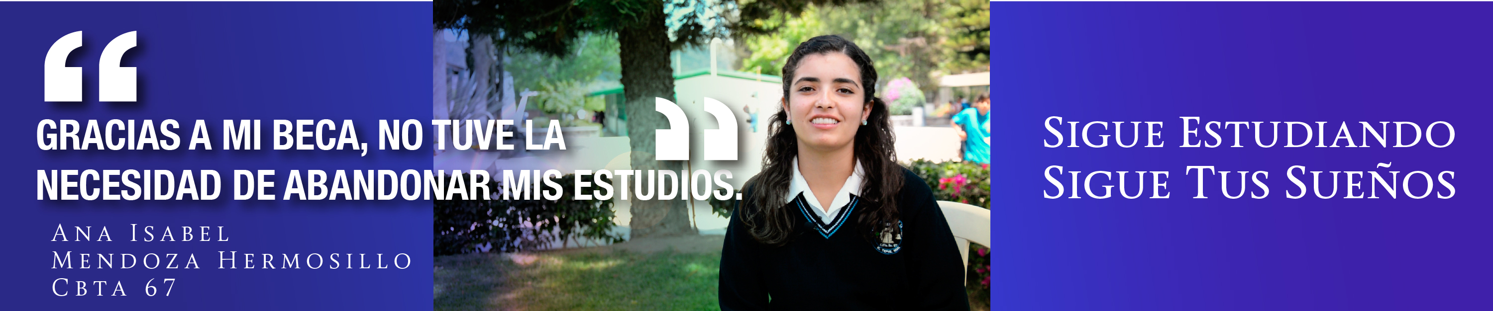 Gracias a mi beca, no tuve la necesidad de abandonar mis estudios. Ana Isabel Mendoza Hermosillo -  CBTA 67